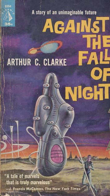 against the fall of night, arthur c. clarke